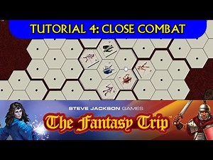 The Fantasy Trip Combat Tutorial 4: Close Combat
