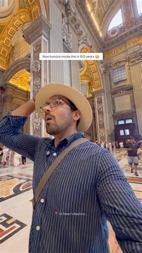 St peter Basilica, It took about 120 years to build, Today, it’s the biggest church in world!