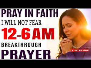 How to Pray at Midnight—6 AM for Breakthrough, Protection & New Blessings (Midnight Prayer Guide)