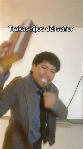 Trakas hijos del señor 🙏🤣🤣