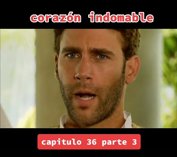 Corazón Indomable: Capítulo 36 Revelaciones y Conflictos