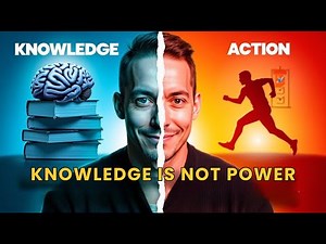 Why Knowledge Is NOT Power (Until You Do This)