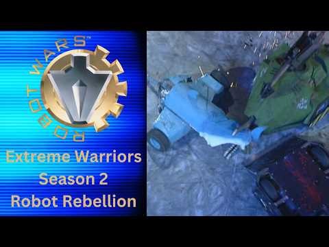 Robot Wars Unveiled Episode 87 Extreme Warriors Season 2 Robot Rebellion