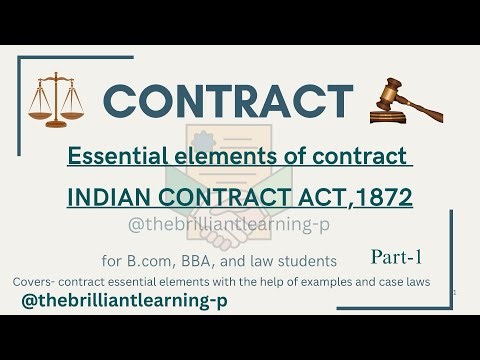 Essential Elements of a Contract| Indian Contract Act,1872 Explained Simply ‪@thebrilliantlearning-p‬