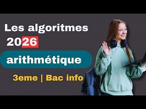 les algorithmes arithmétique episode 01_ 3eme et bac informatique