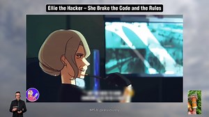 Ellie the Hacker – She Broke the Code and the Rules | MSA previously My Story Animated