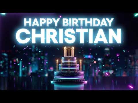 Happy Birthday Christian 🎵 Classic Birthday Song