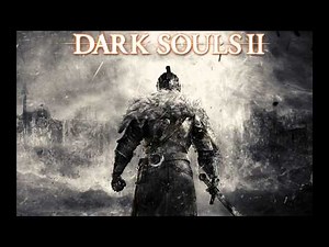 Dark Souls II Soundtrack - Longing [HQ]