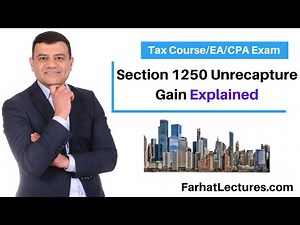 Section 1250 Unrecapture Gain. CPA Exam.
