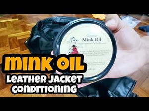 Leather Jacket conditioning with Mink Oil