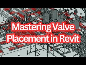 Mastering Valve Placement in Revit: Essential Tips for Gate Valves, Strainers, and Air Vents