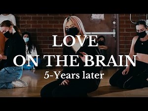 Rihanna "LOVE ON THE BRAIN" Choreography: 5 Year Anniversary, f. Bailey Sok
