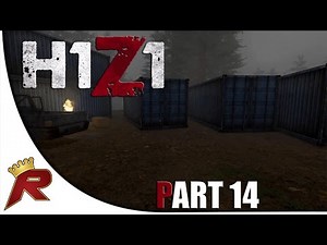H1Z1 Gameplay - Part 14: "Completing a Quest!" (Early Access)