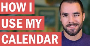 How I Use My Calendar Efficiently