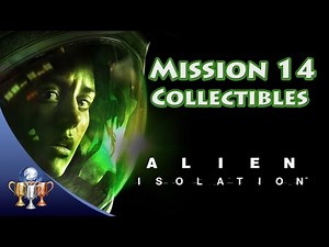Alien Isolation - Mission 14 Collectibles - Archive Logs, ID Tags & Nostromos Logs