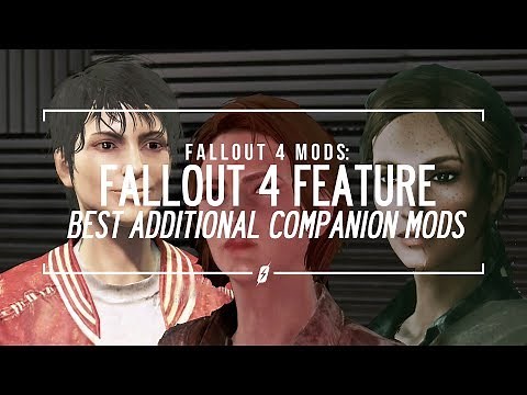 Fallout 4 XB1 Mods: Best Additional Companion Mods
