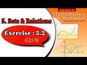 Exercise 5.2 Sets and Relations chapter 5 class 11(Q.1-5)| 5.2 class 11 maths