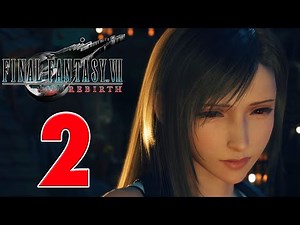 Final Fantasy VII Rebirth PC - Gameplay Walkthrough Part 2 (2K 60fps)