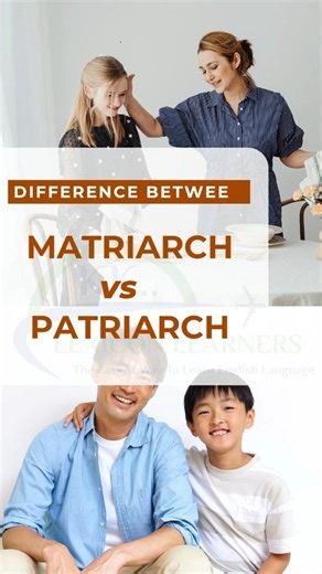 Vocabulary Words: Patriarch vs Matriarch