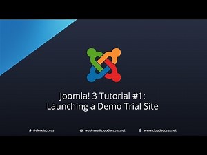 Joomla 3 Tutorial #1: Launching a Demo Site