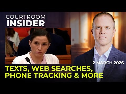 COURTROOM INSIDER | Love texts, web searches, phone tracking and more
