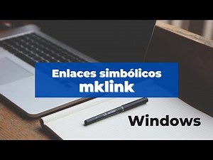 enlaces simbólicos Windows 10