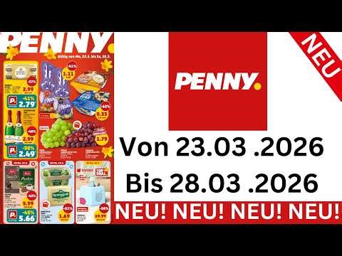 PENNY Prospekte Angebote Werbung Gültig ab 23.03.2026 Bis 28.03.2026