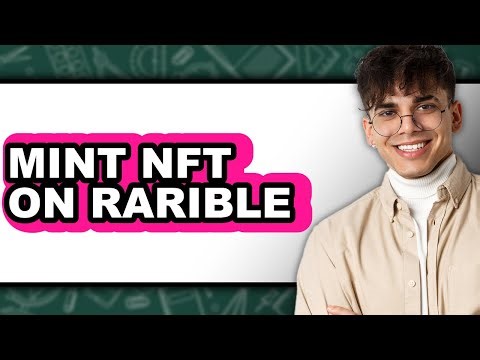 How to Mint Nft on Rarible - Full Guide