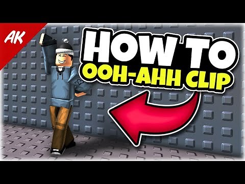 How to Ohh-Ahh Clip in Roblox