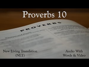 Proverbs 10 - Holy Bible - New Living Translation (NLT) Audio Bible With Video
