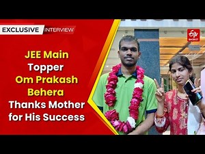 Exclusive Interview: Om Prakash Behera, Odisha Student Who Achieved Perfect JEE Main Score | Topper