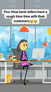 Pov: How bank tellers have a rough time with their customers #banking #foryoupagе #bank #finance #customer #customersbelike #customerservice #usa_tiktok #money #usabanks #usatoday | Relatable Animations | Facebook