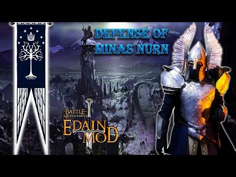 Edain Mod 4.7.2 | Custom map - Defense of Minas Nurn (Защита крепости Минас Нурн!)