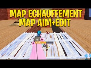LA MEILLEUR MAP D'ECHAUFFEMENT POUR AIM ET EDIT SAISON 3 sur FORTNITE !