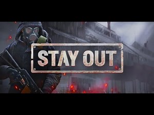 Stay Out - The Beginner's Guide