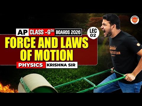 Force and Laws of Motion Lec-02 | AP Class 9 2026 | Physics | Mission 570+ | Krishna Sir