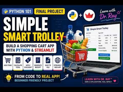Python 101 |Project | Build a Simple Smart Trolley with Python & Streamlit | Learn with Dr. Ray