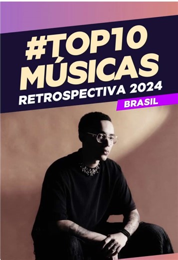 Top 10 Músicas Brasileiras de 2024