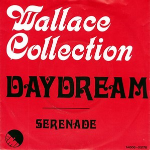Wallace Collection - Daydream / Serenade