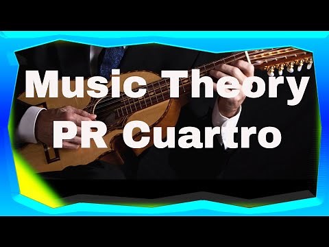 1.How To Play the Puerto Rican Cuatro: Music Theory