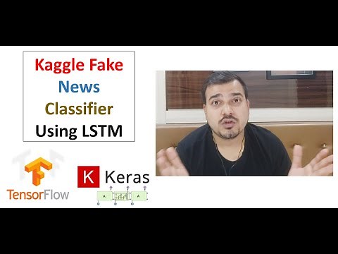 Kaggle Faker News Classifier Using LSTM- Deep LEarning| Natural Language Processing