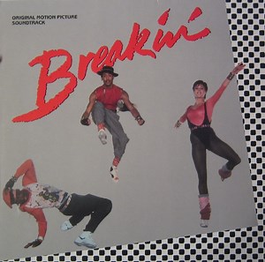 Breakin' (Original Motion Picture Soundtrack) (1984, Vinyl)