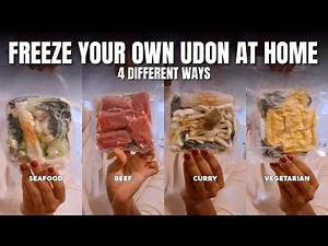 Freezing 4 Different Types of Udon for Meal Prep