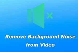 How to Remove Background Noise from Video – The Ultimate Guide - MiniTool MovieMaker