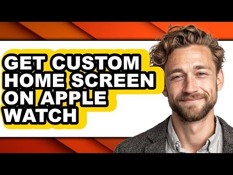 How to Get Custom Home Screen on Apple Watch (easy Method)