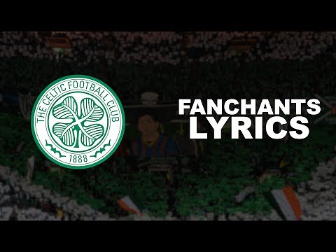 CELTIC GLASGOW | FAN CHANTS (Lyrics)