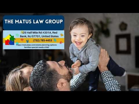 What Estate Planning Tools Protect a Child with Special Needs? by Christine Matus