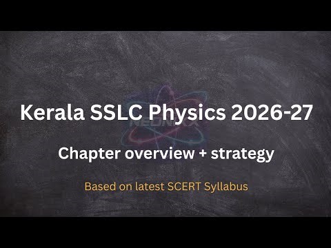 Class 10 Physics Syllabus Explained Simply | All Chapters Overview