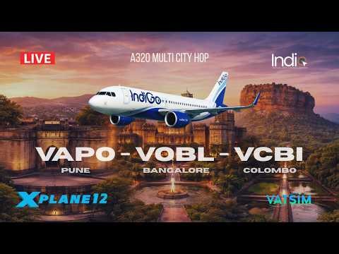 🔴 LIVE | Pune (VAPO) ✈️ Bengaluru (VOBL) ✈️ Colombo (VCBI) | FlightFactor A320 | X-Plane 12 | VATSIM