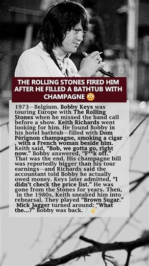 THE ROLLING STONES FIRED HIM AFTER HE FILLED A BATHTUB WITH CHAMPAGNE 😳